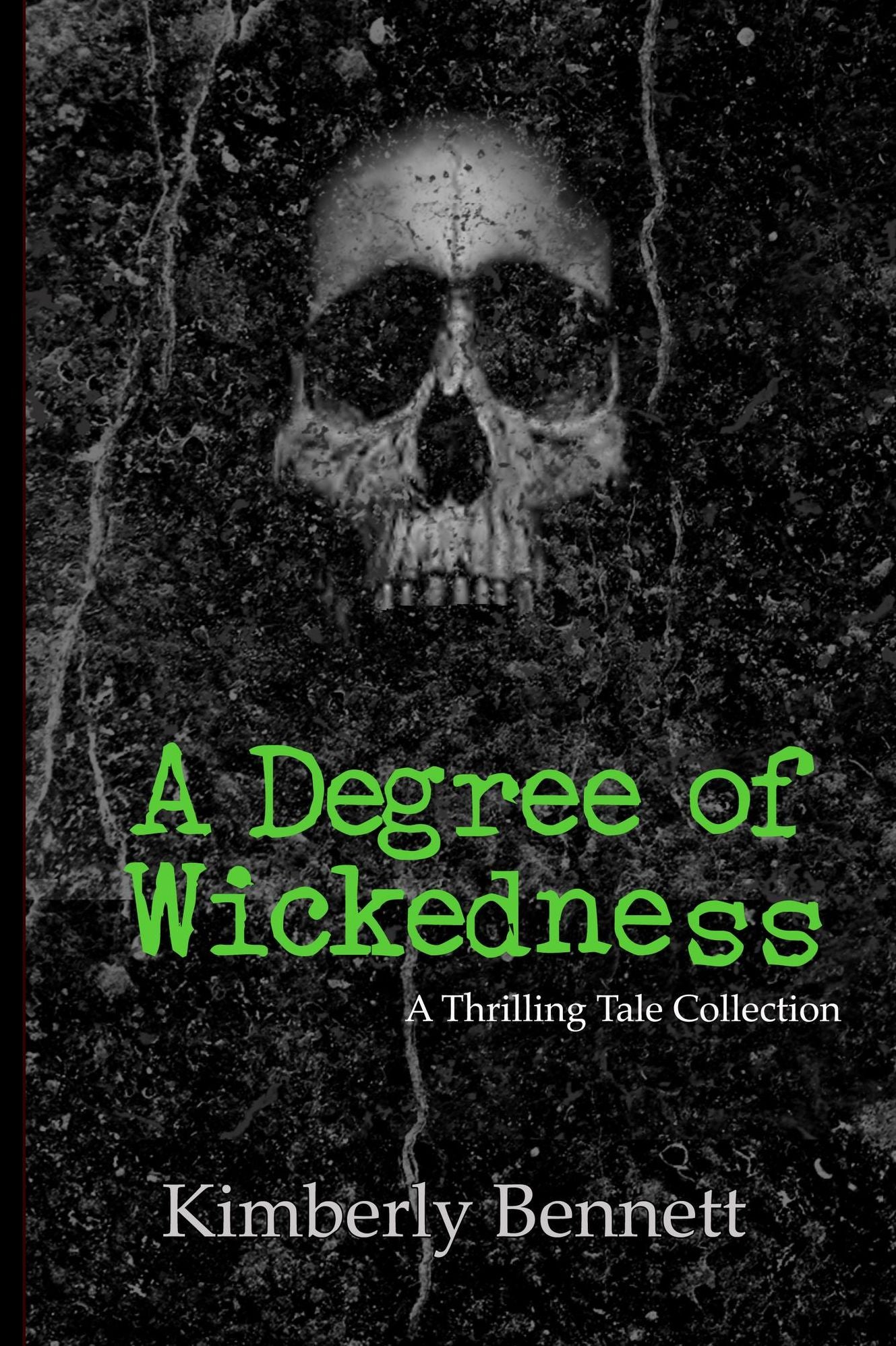 A Degree of Wickedness: A Thrilling Tale Collection