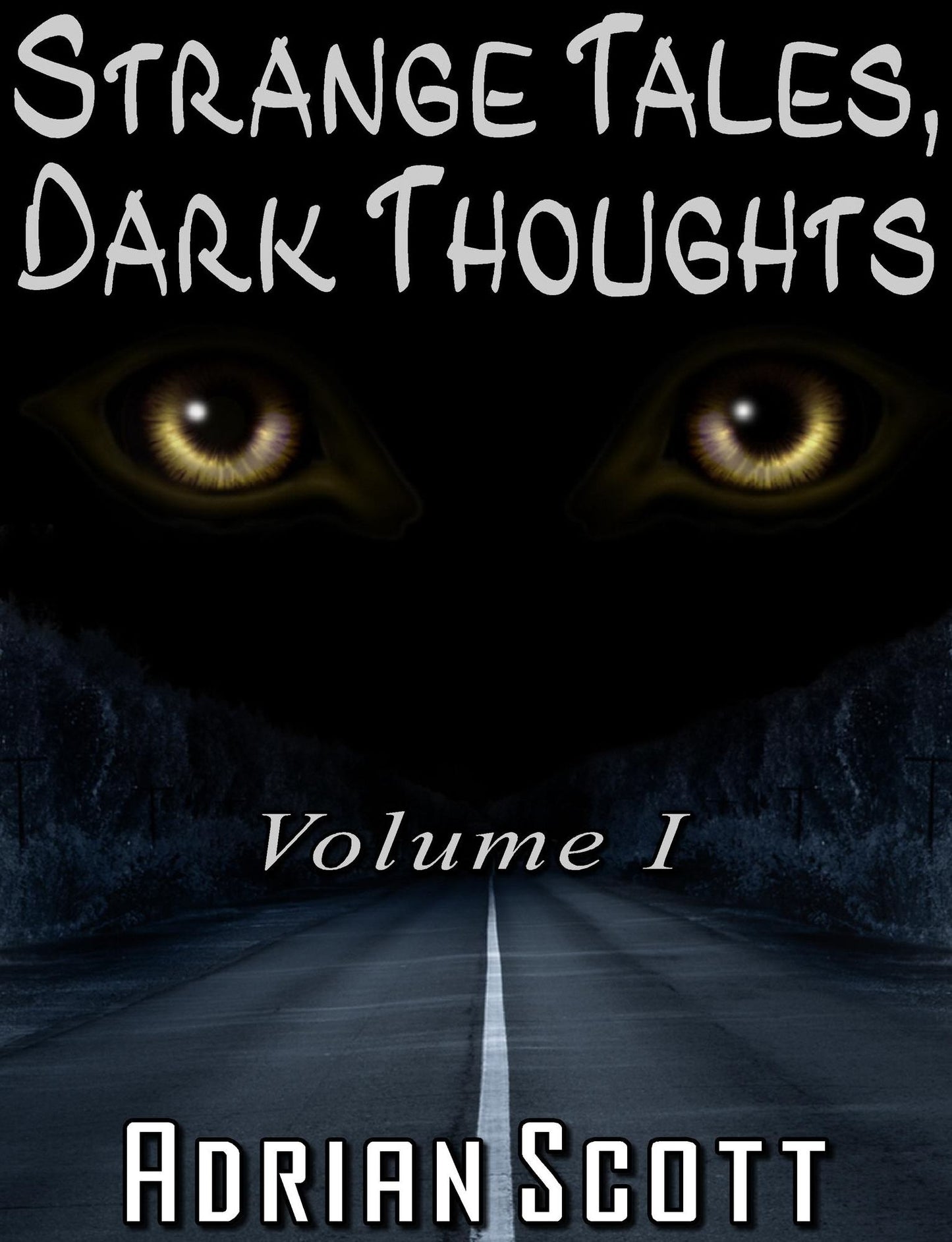 Strange Tales, Dark Thoughts volume I