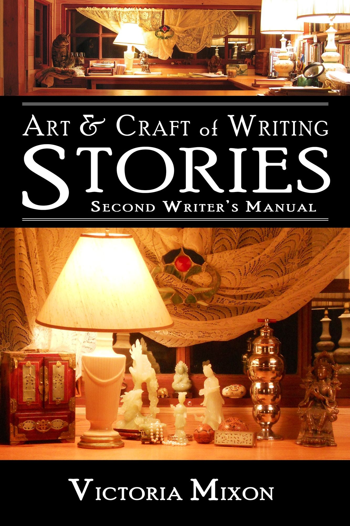 Art & Craft of Writing Stories: Second Writer's Manual