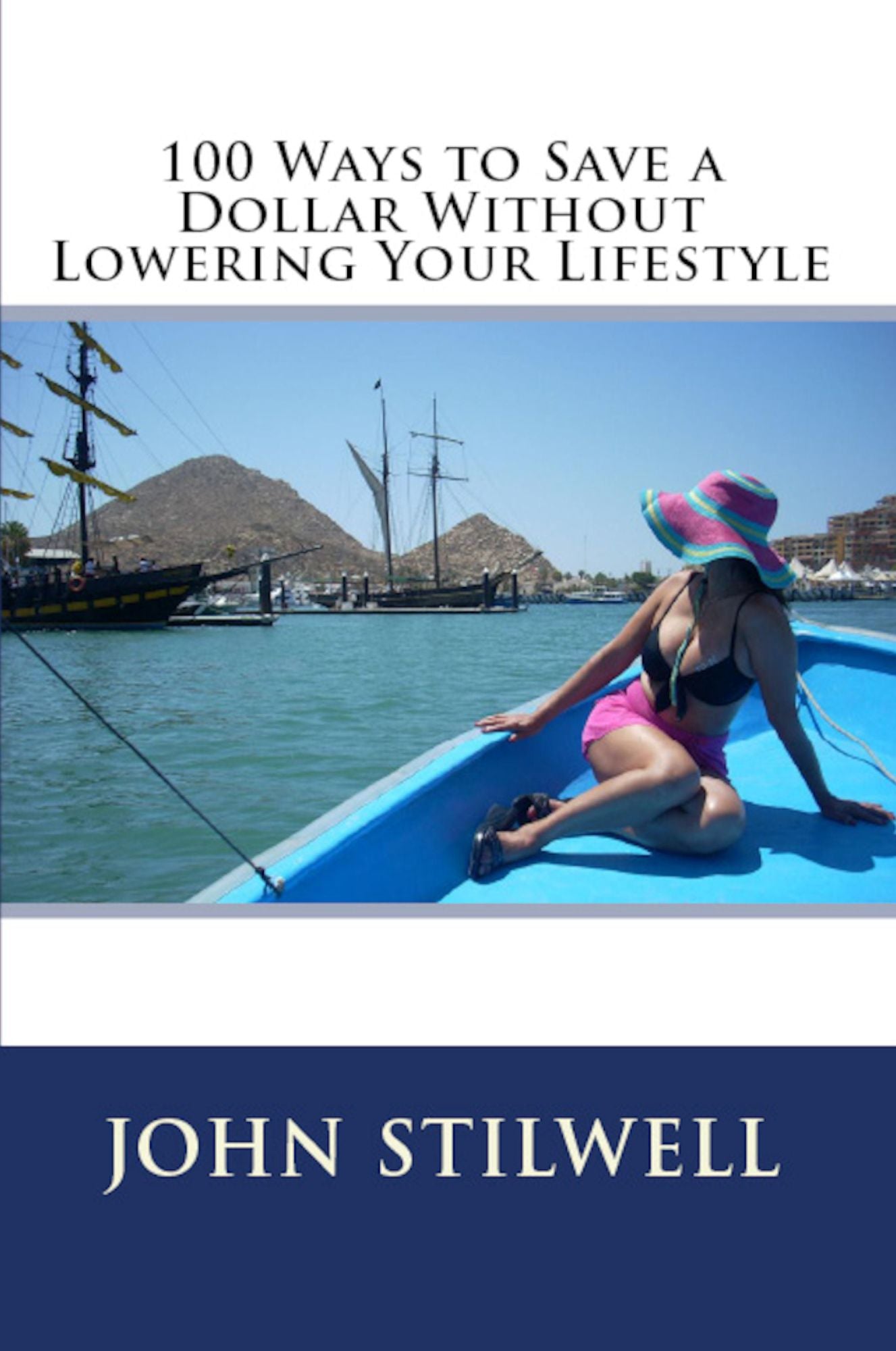 100 Ways To Save A Dollar Without Lowering Your Lifestyle