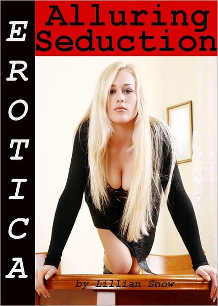 Erotica: Alluring Seduction, Tales of Sex