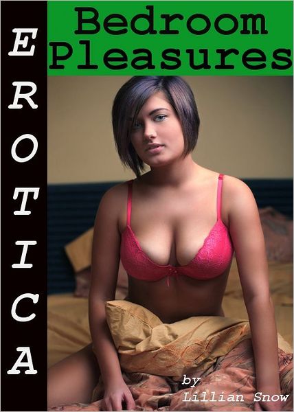 Erotica: Bedroom Pleasures, Tales of Sex