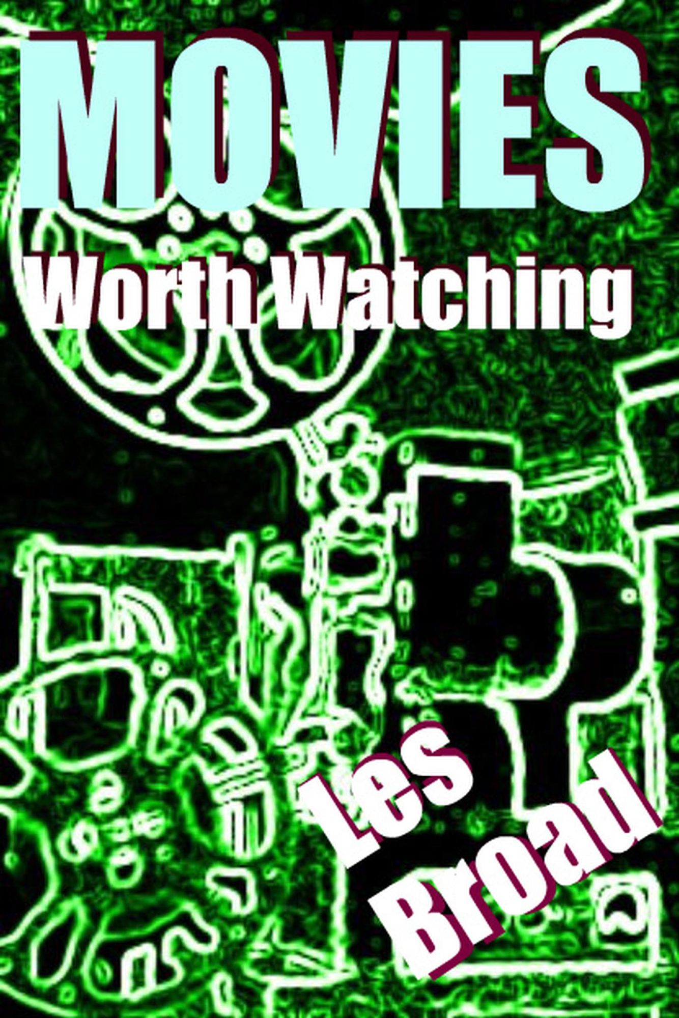 Movies Worth Watching
