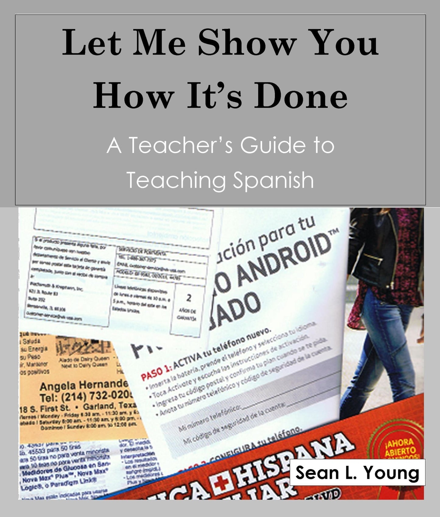 A Teacher's Guide to Teaching Spanish