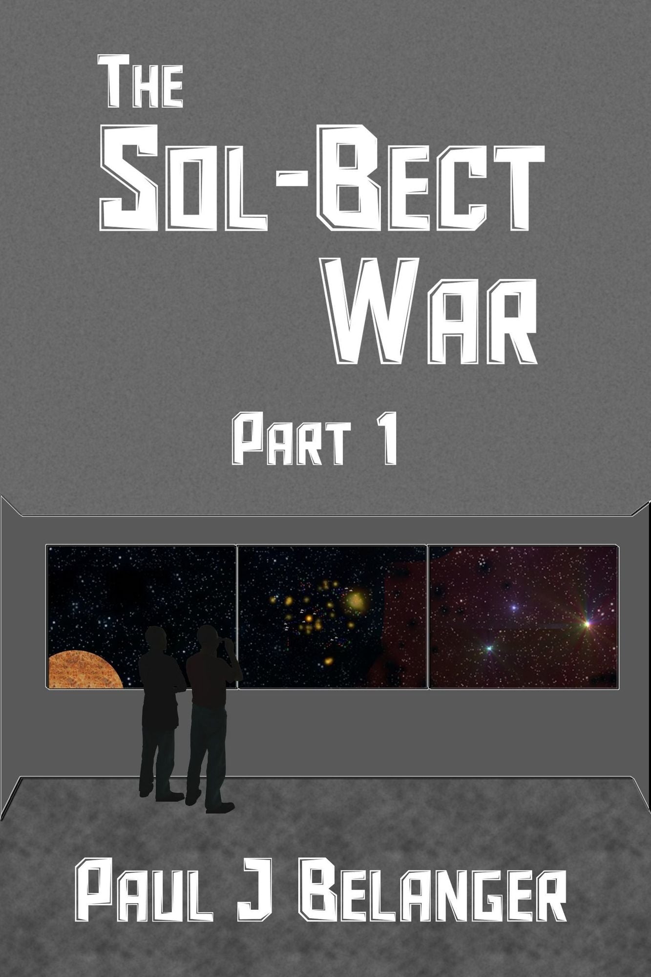 The Sol-Bect War, Part 1