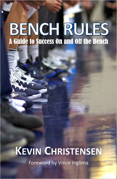 Bench Rules: A Guide to Success On and Off the Bench
