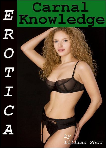 Erotica: Carnal Knowledge, Tales of Sex