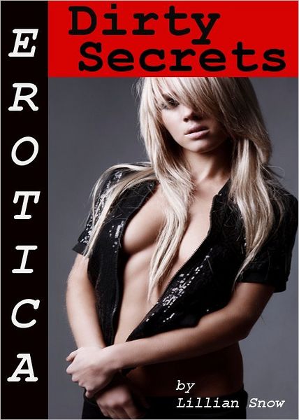 Erotica: Dirty Secrets, Tales of Sex