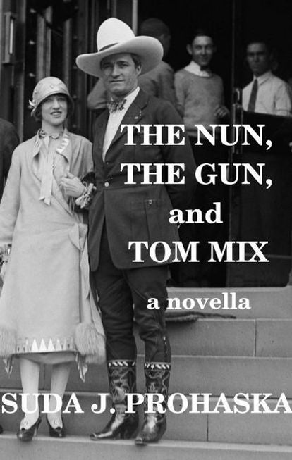 The Nun, the Gun, and Tom Mix