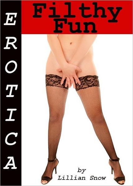 Erotica: Filthy Fun, Tales of Sex
