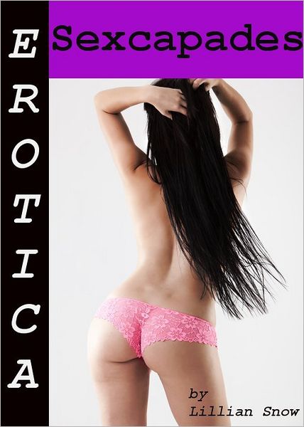 Erotica: Sexcapades, Tales of Sex