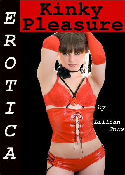Erotica: Kinky Pleasure, Tales of Sex