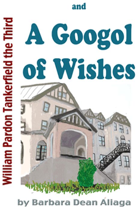 William Pardon Tankerfield the Third and A Googol of Wishes
