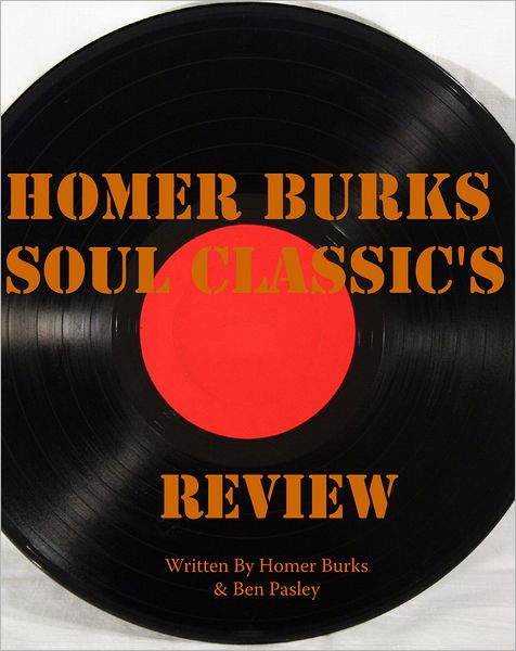 Homer Burks Soul Classic's Review