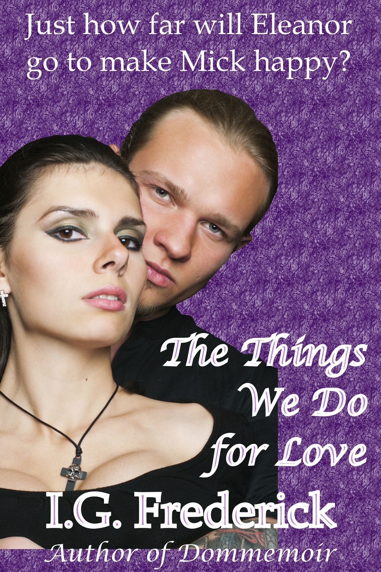 Things We Do for Love