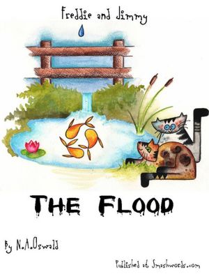 A Freddie and Jimmy Story: The Flood - Picture Book