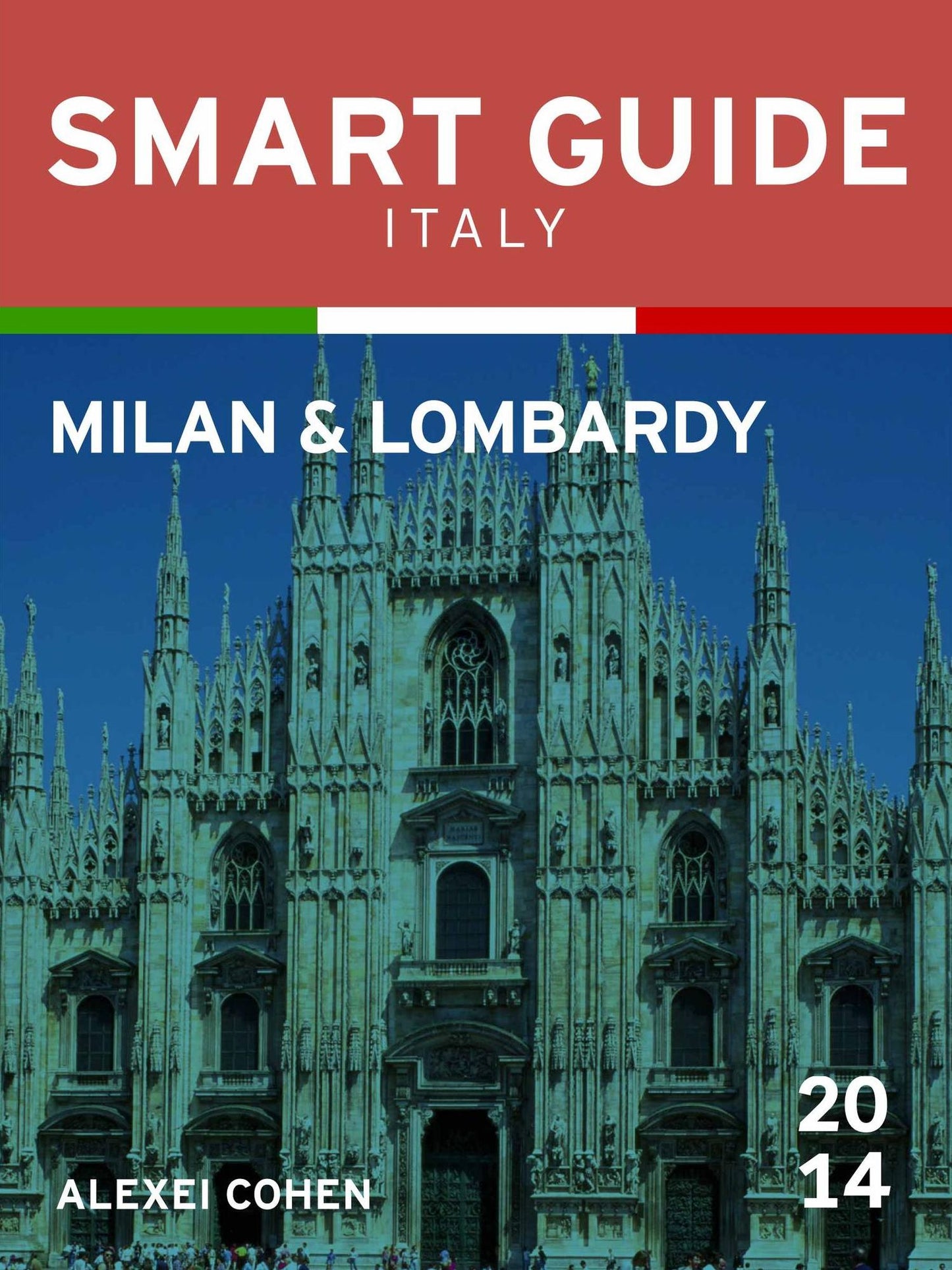 Smart Guide Italy: Milan & Lombardy
