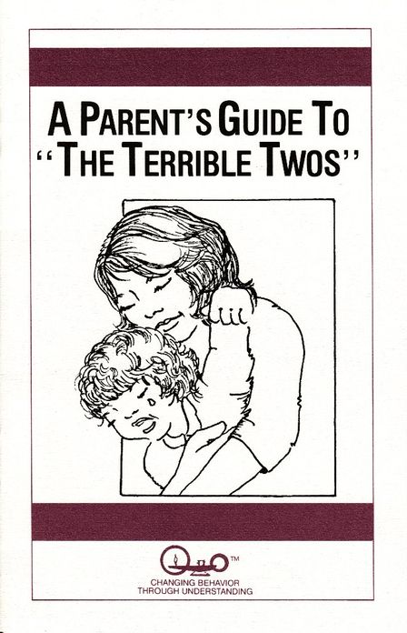 A Parents' Guide to "The Terrible Twos"