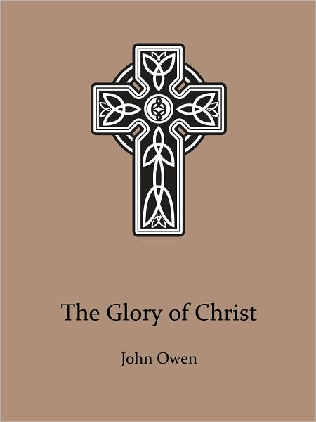 The Glory of Christ