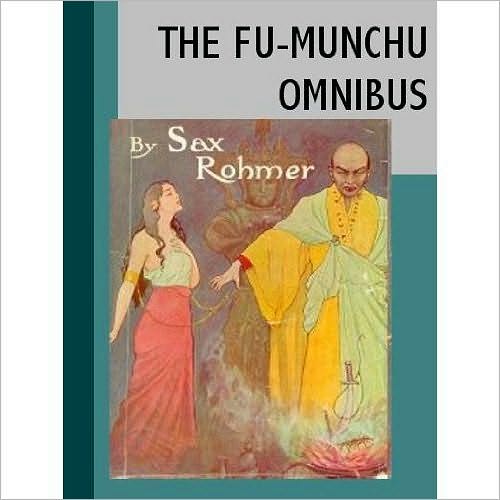The Fu Manchu Omnibus
