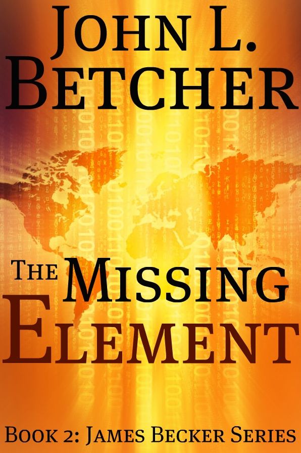 The Missing Element, A James Becker Mystery