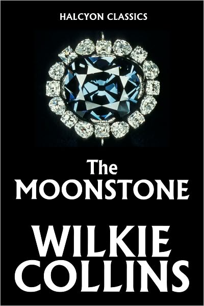 The Moonstone by Wilkie Collins