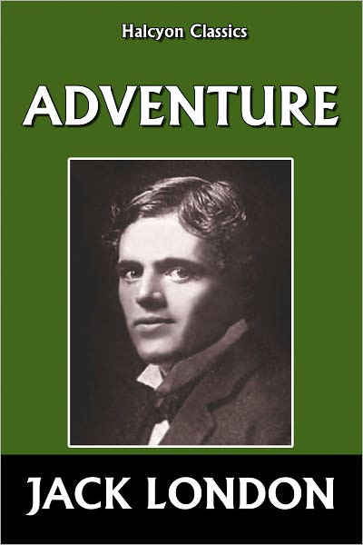 Adventure by Jack London