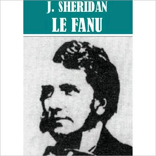 Works of Joseph Sheridan Le Fanu (55 works)