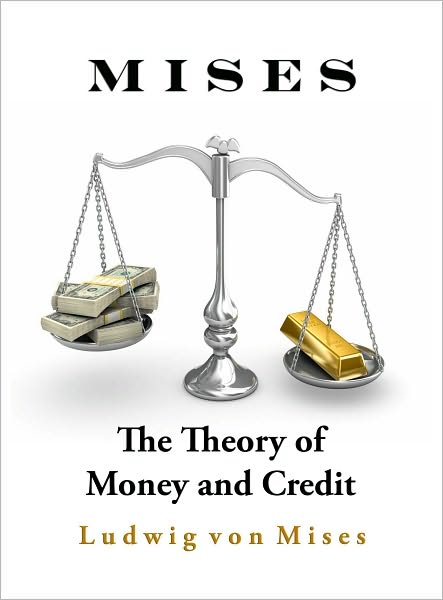 The Theory of Money and Credit