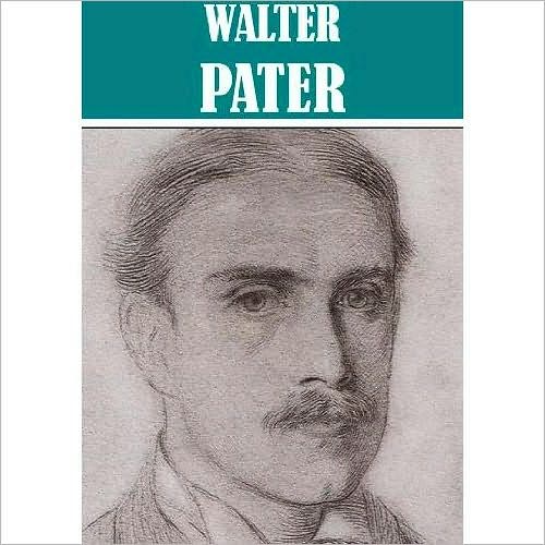 The Essential Walter Horatio Pater Collection