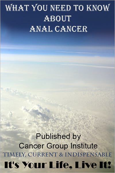 What You Need to Know About Anal Cancer - It's Your Life, Live It!