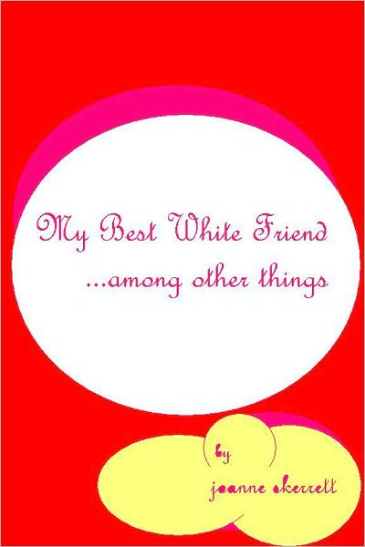 My Best White Friend