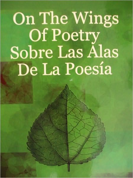 On The Wings of Poetry - Sobre Las Alas De La Poesia