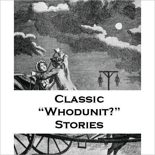 Classic "Whodunit?" Stories