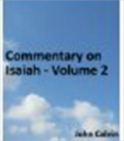 Commentary on Isaiah - Volume 2