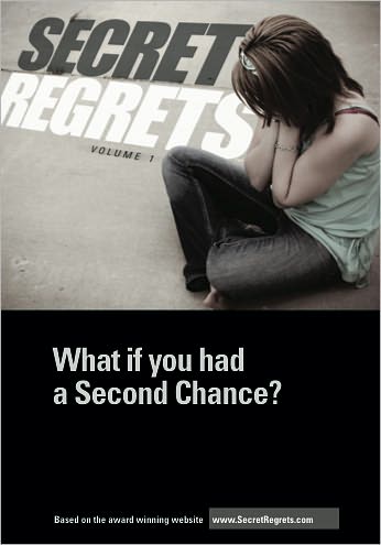 Secret Regrets: What if you had a Second Chance?
