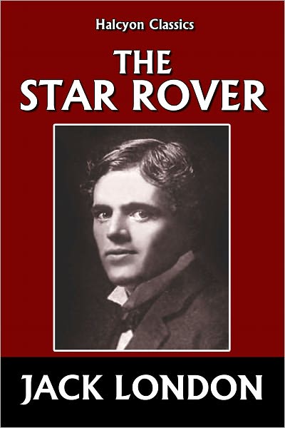 The Star Rover by Jack London