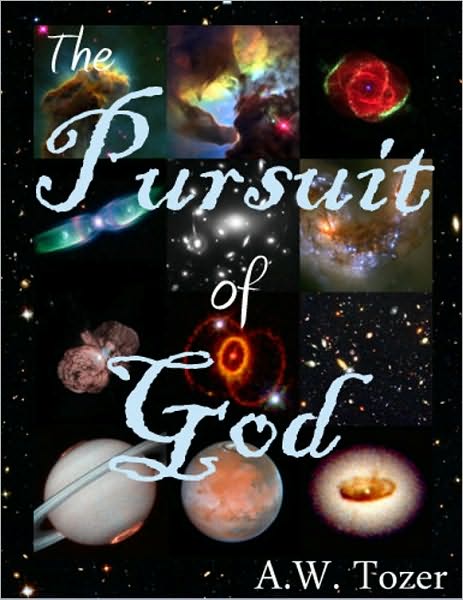 The Pursuit of God (Formatted for NOOK)