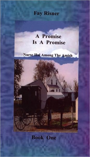 A Promise Is A Promise - Nurse Hal Among The Amish