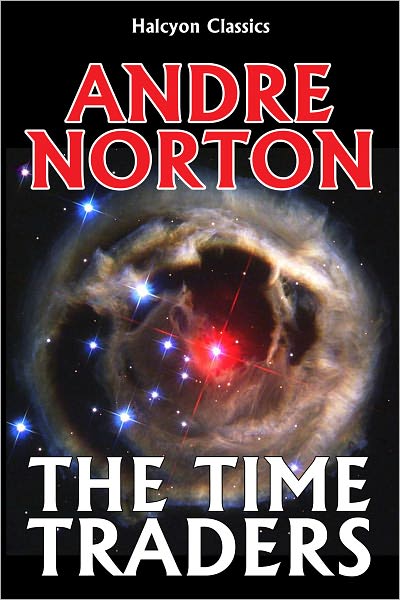 The Time Traders (Time Traders Series #1)