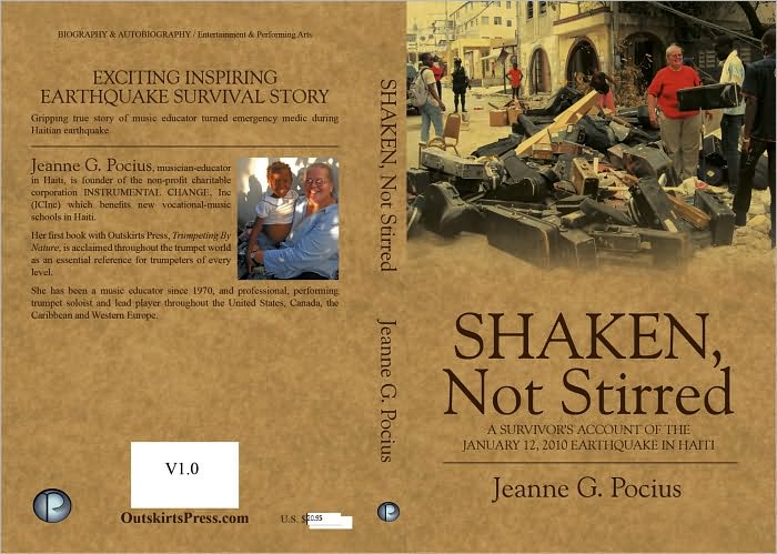 Shaken, Not Stirred, a survivor's account of the January 12, 2010 earthquake in Haiti