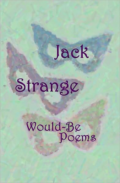 Would-Be Poems