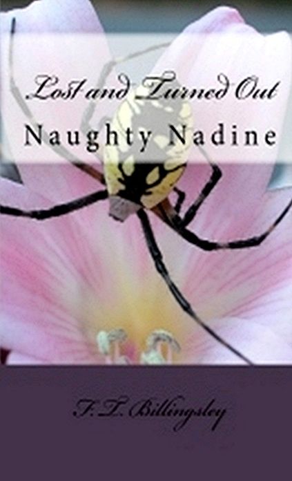 Lost and Turned Out ! Naughty Nadine