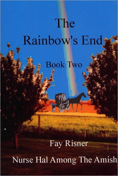 The Rainbow's End-Nurse Hal Among The Amish