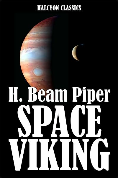 Space Viking by H. Beam Piper [Federation Series #4]