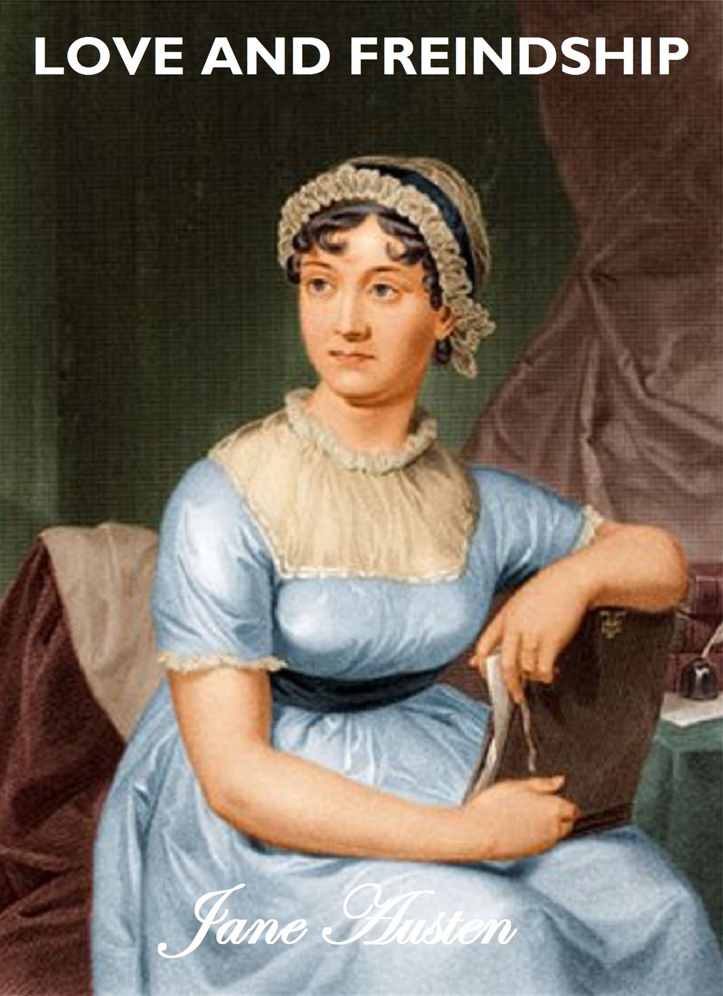 Love and Freindship and Other Early Works