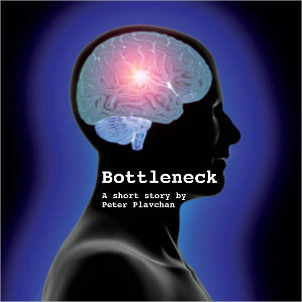Bottleneck - A short story