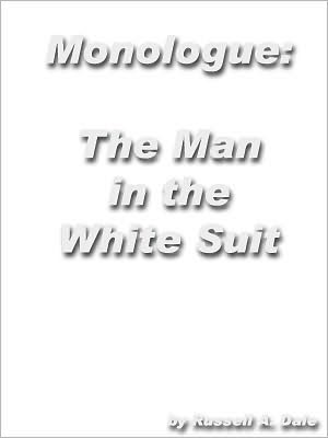 Monologue: The Man in the White Suit