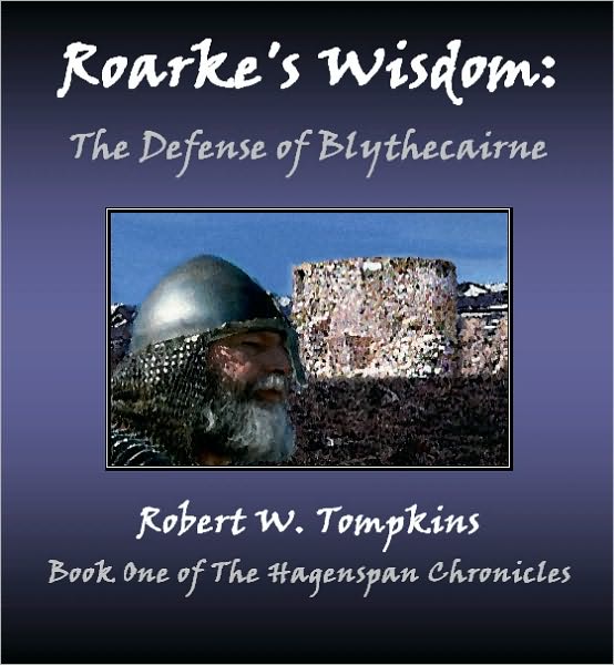 Roarke's Wisdom: The Defense of Blythecairne