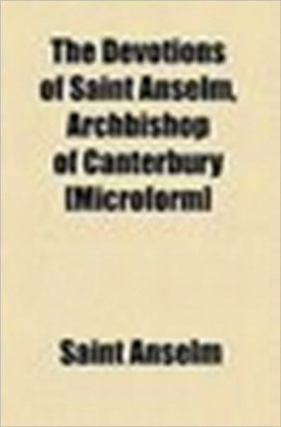 Devotions of Saint Anselm Archbishop of Canterbury